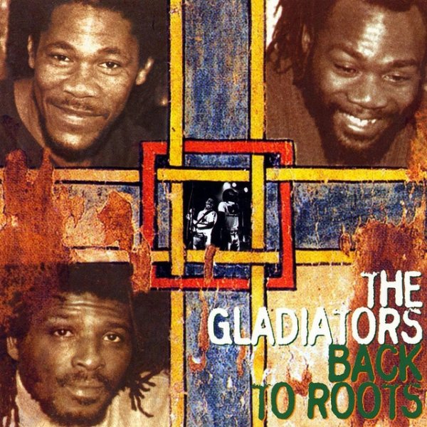 Album The Gladiators - Back To Roots