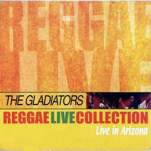 Album The Gladiators - Live In Arizona