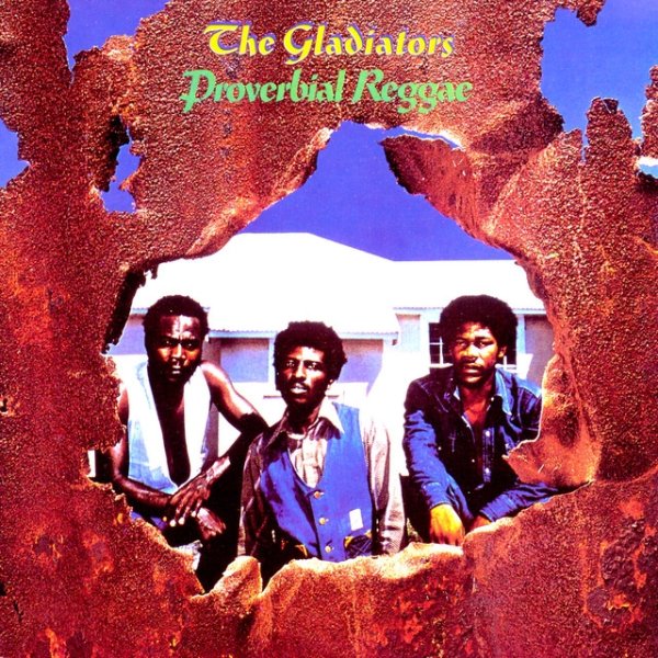 Album The Gladiators - Proverbial Reggae