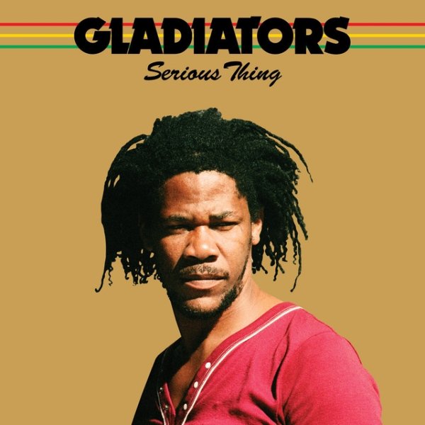 Album The Gladiators - Serious Thing