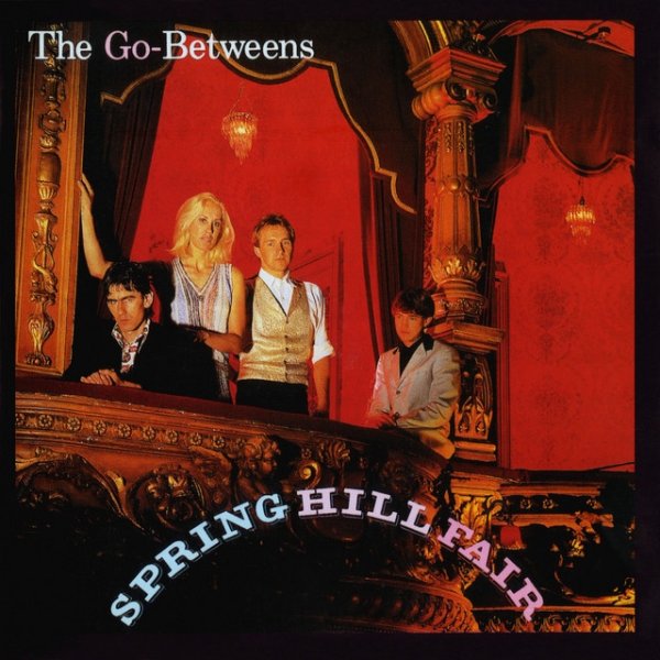 Album The Go-Betweens - Spring Hill Fair
