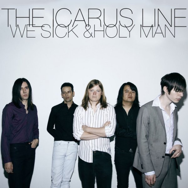 The Icarus Line We Sick / Holy Man, 2010