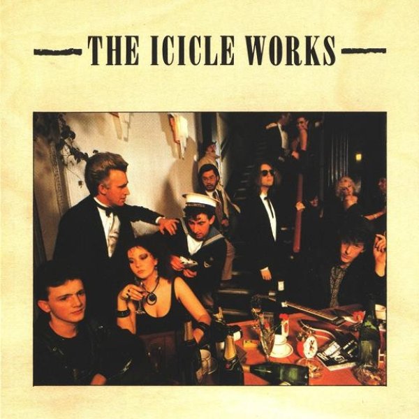 Album The Icicle Works - The Icicle Works