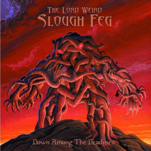 Album The Lord Weird Slough Feg - Down Among the Deadman