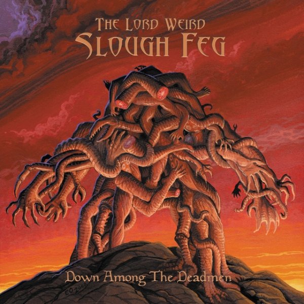 Album The Lord Weird Slough Feg - Down Among the Deadmen