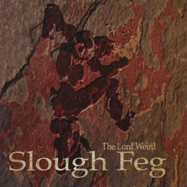 The Lord Weird Slough Feg Album 