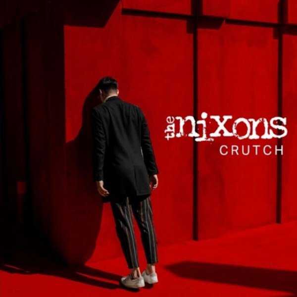 Album The Nixons - Crutch