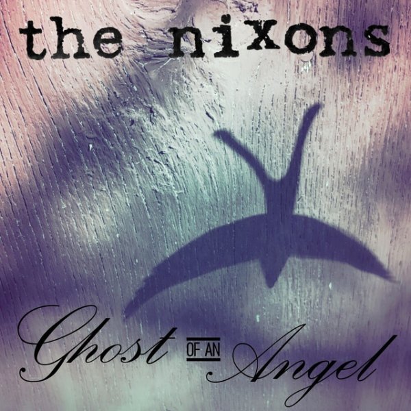 Album The Nixons - Ghost of an Angel