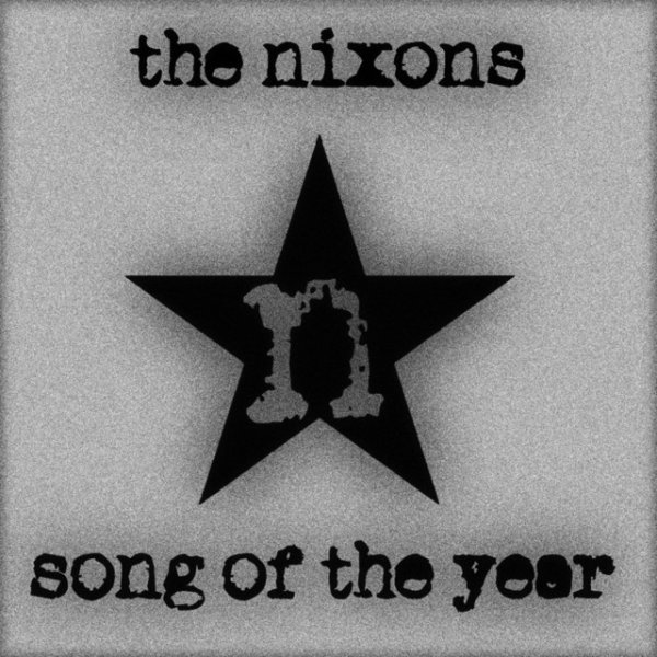 Album The Nixons - Song of the Year