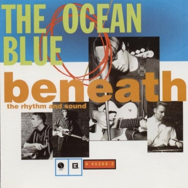 The Ocean Blue Beneath The Rhythm And Sound, 1993