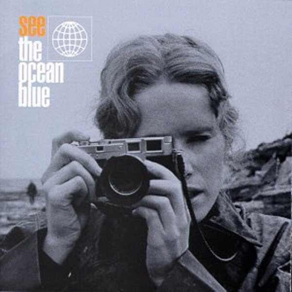 Album The Ocean Blue - See The Ocean Blue