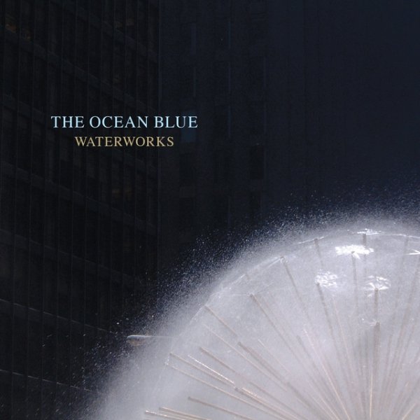 Album The Ocean Blue - Waterworks