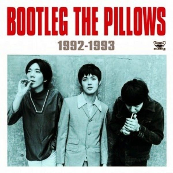Album The Pillows - Bootleg The Pillows 1992-1993