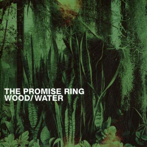 Album The Promise Ring - Wood/Water