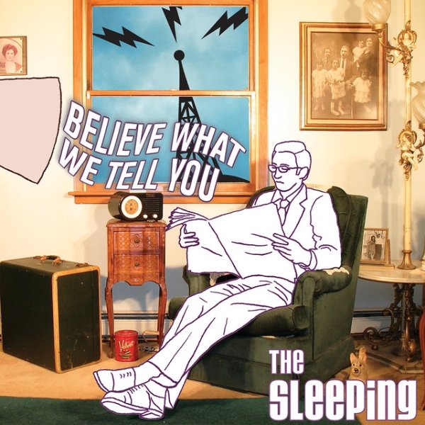 Album The Sleeping - Believe What We Tell You