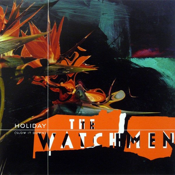 Album The Watchmen - Holiday (Slow It Down)