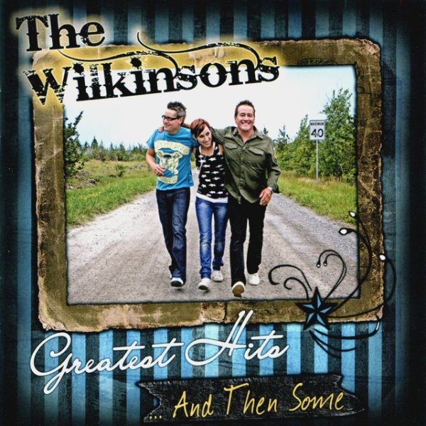 Album The Wilkinsons - Greatest Hits ... And Then Some