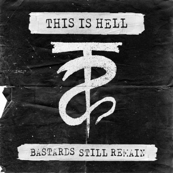 Bastards Still Remain - album