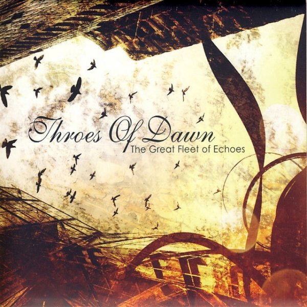 Throes Of Dawn The Great Fleet of Echoes, 2010