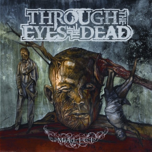 Album Through the Eyes of the Dead - Malice
