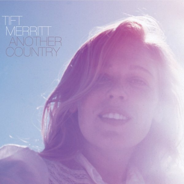 Album Tift Merritt - Another Country