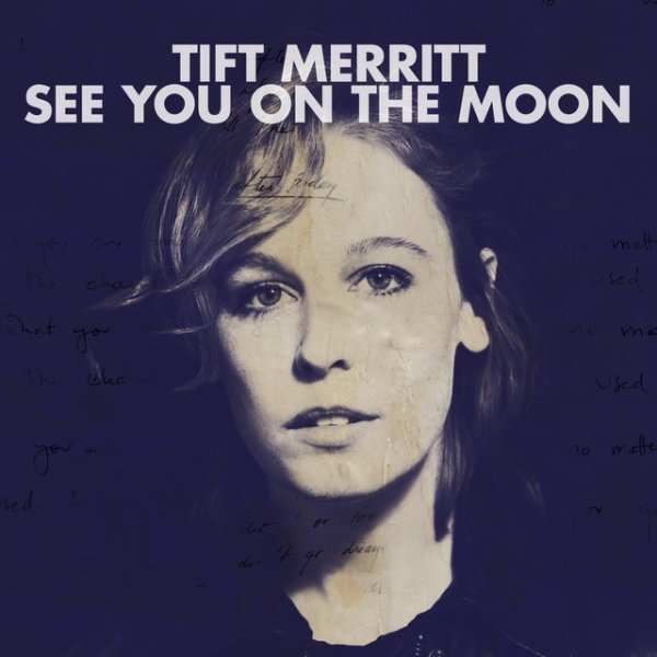 Album Tift Merritt - See You On The Moon
