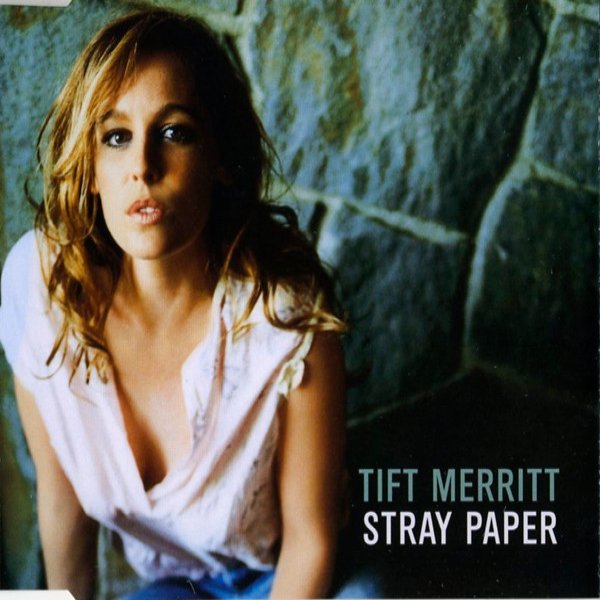 Album Tift Merritt - Stray Paper