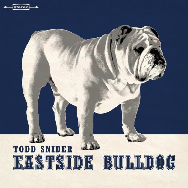 Album Todd Snider - Eastside Bulldog