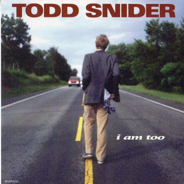 Album Todd Snider - I Am Too