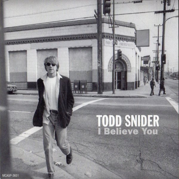 Album Todd Snider - I Believe You