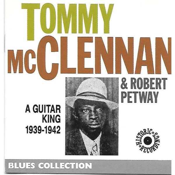 Tommy McClennan A Guitar King 1939/1942, 1996
