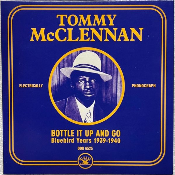 Tommy McClennan Bottle It Up And Go (Bluebird Years 1939-1940), 2018