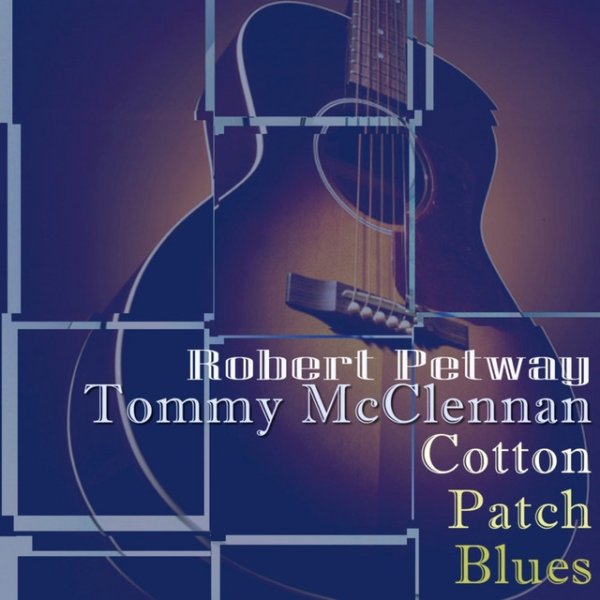 Album Tommy McClennan - Cotton Patch Blues