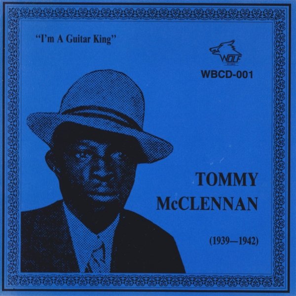 Tommy McClennan I'm a Guitar KIng - 1939-1942, 1970