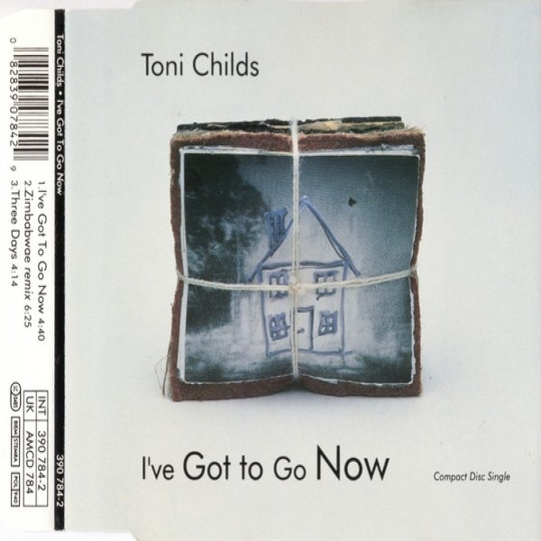 Toni Childs I've Got To Go Now, 1991