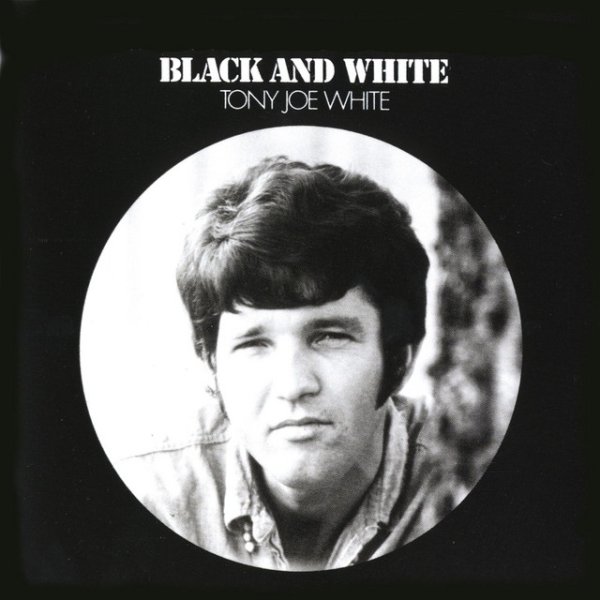 Album Tony Joe White - Black & White