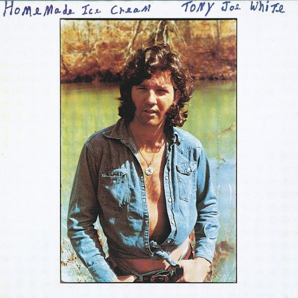 Album Tony Joe White - Homemade Ice-Cream