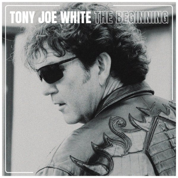 Tony Joe White The Beginning, 2022