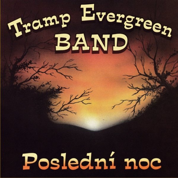 Album Tramp Evergreen Band - Poslední noc