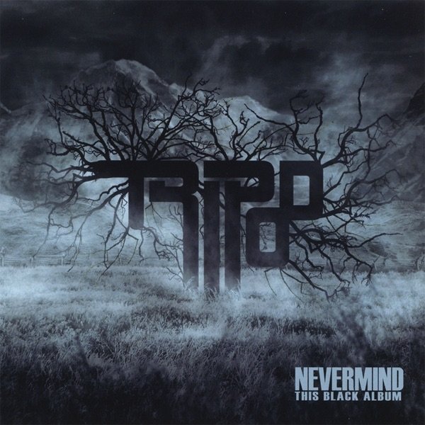 Album Tripod - Nevermind This Black Album