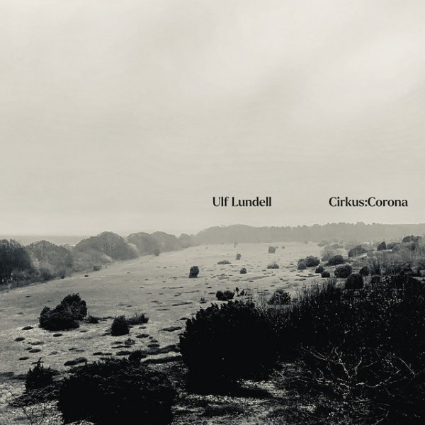 Album Ulf Lundell - Cirkus:Corona