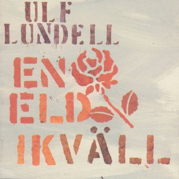 Album Ulf Lundell - En Eld Ikväll