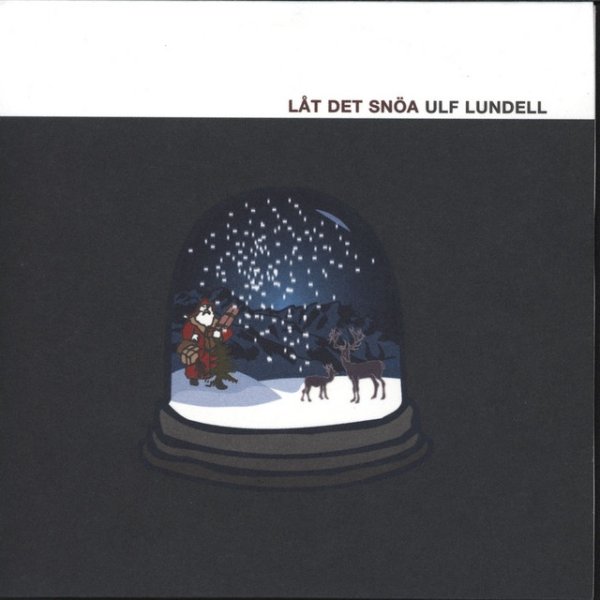 Album Ulf Lundell - Låt det snöa