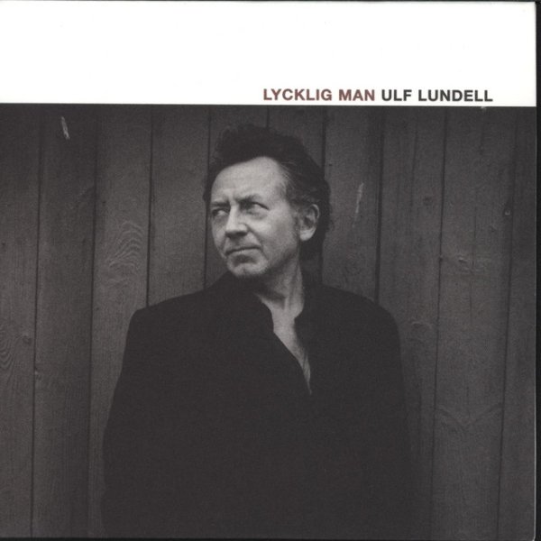 Album Ulf Lundell - Lycklig man