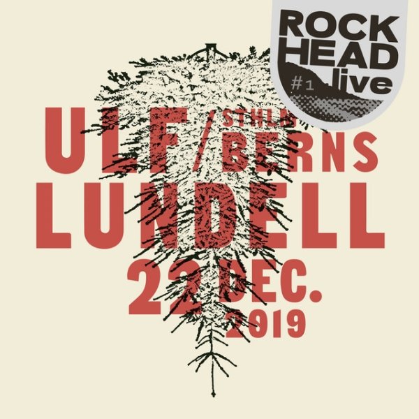 Album Ulf Lundell - Rockhead live: #1 Sthlm Berns 22 dec. 2019