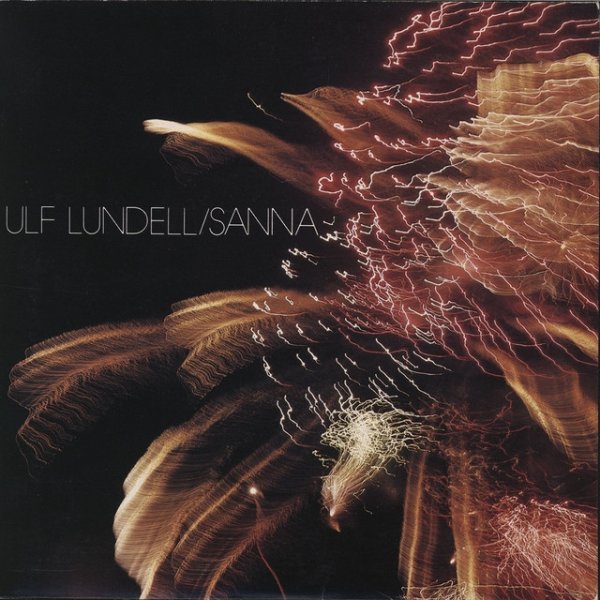 Album Ulf Lundell - Sanna (Nyårsafton Åre 1983)