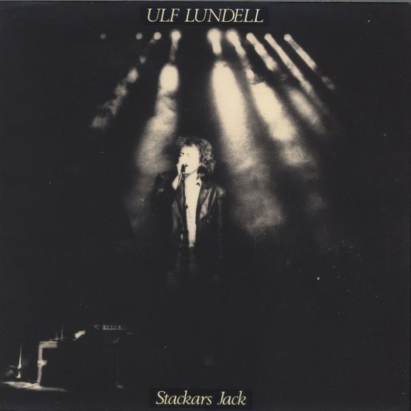 Ulf Lundell Stackars Jack, 1981