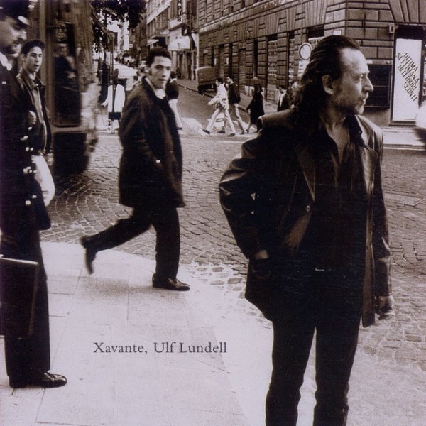 Album Ulf Lundell - Xavante