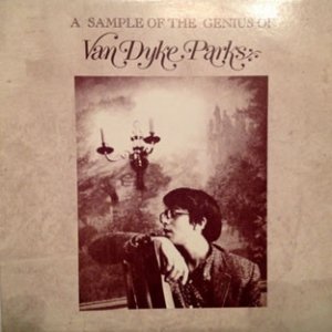 Van Dyke Parks A Sample Of The Genius Of, 1999