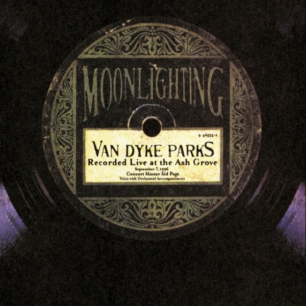 Album Van Dyke Parks - Moonlighting-Live At The Ash Grove